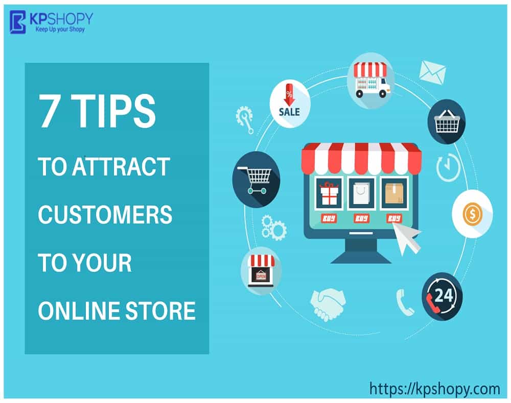 Tips To Attract Customers To Your Online Store Best Ecommerce Platform